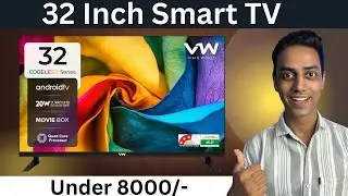 VW 32 INCH SMART TV | Smart TV Under 8000