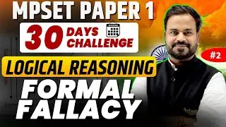 Formal Fallacy | MPSET Paper 1 | Complete Concept + MCQ | Target MPSET 2026