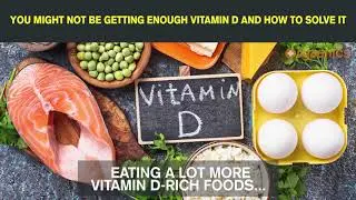 YOU MIGHT NOT BE GETTING ENOUGH VITAMIN D AND HOW TO SOLVE IT