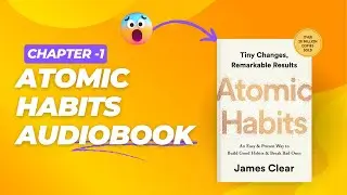 Atomic Habits Free AudioBook:: Chapter 1
