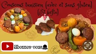 Couscous tunisien à l’agneau (avec et sans gluten) et kefta 👌🏼