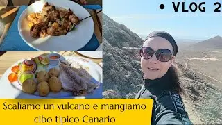 Cosa mangiare a Fuerteventura, vulcano e le dune di Corralejo non ci sono più