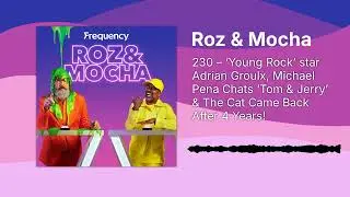 230 &ndash; &lsquo;Young Rock&rsquo; star Adrian Groulx, Michael Pena Chats &lsquo;Tom & Jerry&rsquo; & The Cat Came Back...
