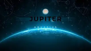 Jupiter in Aquarius ~Fixed Air
