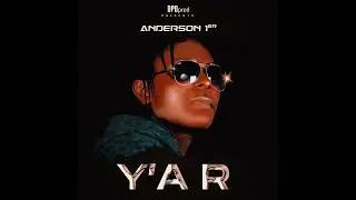 Anderson 1er - Y'A R ( Audio Officiel)  #25 tendances musicales