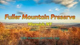 Fuller Mountain Preserve in Warwick, NY