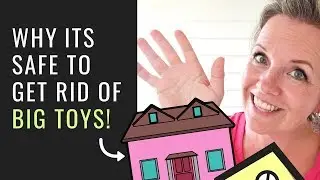 Its ok! DUMP all of the BIG TOYS! (Organize Toys Series Ep. 7)