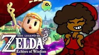 The Wisdom in Zelda: Echoes of Wisdom!