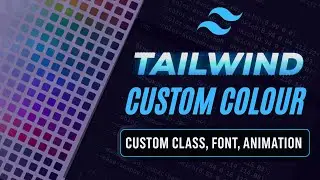 How to Customize Colors, Class, Fonts & Animation in Tailwind CSS V4 (Step by Step) 🔥