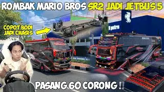 AKU ROMBAK BUS MARIO BROS DARI SR2 JADI JETBUS 5 !! BEGINI JADINYA KEREN CUY