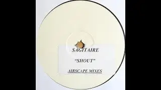 Sagitaire - Shout (C'mon) (Airscape Remix) [White Label] +3% pitch
