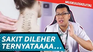 8 PENYEBAB SAKIT DI LEHER YANG SERING TERJADI - DOKTER SADDAM ISMAIL