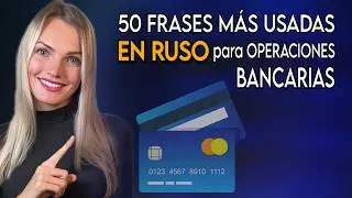 50 Frases m&aacute;s usadas en ruso que necesitas aprender para operaciones bancarias