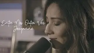 Jozyanne - Entre Nós Outra Vez (Cover) | At Home
