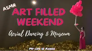 Weekend Adventures | ASMR | Aerial Dance | Museum of Art | Busan, South  Korea