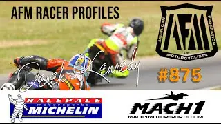 AFM New Racer - Derek Kennedy #875