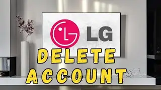 How to Delete an Account on LG Smart TV &ndash; Step-by-Step Guide