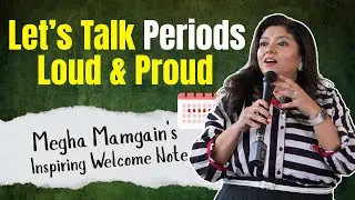 Welcome Speech by Megha Mamgain | Period Party 2.0 | OnlyMyHealth x HerZindagi Initiative