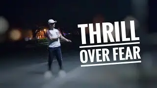 Thrill Over Fear | Dance Video