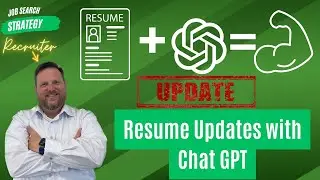 Job Search Strategy: Update your resume with Chat GPT to customize for your job application -updated