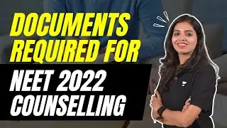 Documents required for NEET counselling 2022 | EXAM ADDA