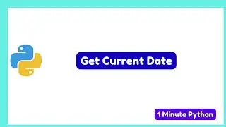 How to Get Current Date in Python