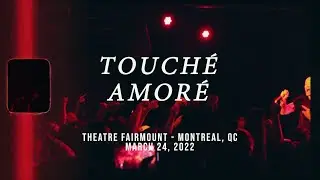 Touché Amoré - Live in Montreal, March 24, 2022