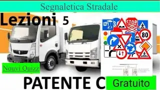 Patente C lezioni 5 gratuito | Patente C C1 segnaletica stradale free Patente c ce