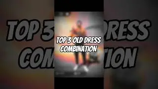 Top 3 old dress combination 😍🤯|freefire best  dress combination 😳|#freefire #shorts #viral #trending