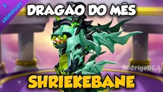 COMO FAZER O DRAG&Atilde;O SHRIEKEBANE NO DRAGON MANIA A LENDA