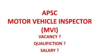 MOTOR VEHICLE INSPECTOR (MVI) APSC