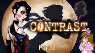 Contrast Full Game - Discovering The Truth Behind The Shadows