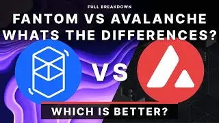 Avalanche vs Fantom &ndash; What&rsquo;s The Differences? Price Predictions!
