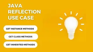 Java Reflection Use Case - Finding Instance Methods and Class Methods