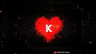 K letter whatsapp status | new whatsapp status || k name whatsapp status ||