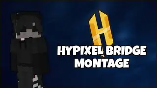 Hypixel Bridge Montage