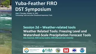 Session 2da. Weather Related Tools: Freezing Level and Watershed-Scale Precipitation Forecast Tools