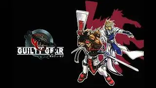 Gulty Gear - The Missing Link | The March Of The Wicked King | Axl Low Theme (Extended)