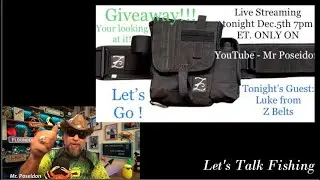 Luke from Z Belts on Mr Poseidon LIVESTREAM Let's Talk Fishing 12/5/2021 Replay