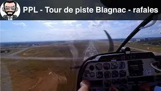 #PPL 15 - Tour de piste Toulouse Blagnac, grand vent, full flight + ATC