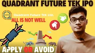 Quadrant Future Tek IPO Review