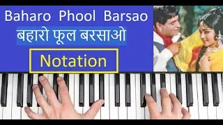 Baharo Phool Barsao -- Harmonium / Keyboard / Piano Notation Tutorial