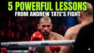 5 Life Lessons from Andrew Tate&rsquo;s Fight Motivational