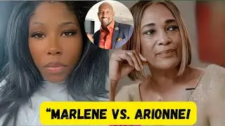 Marlene Holt vs. Arionne Curry | Drama ERUPTS Over Martell Holt!
