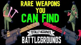 Every RARE Weapon you CAN get! | Totally Accurate Battlegrounds