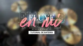 Tutorial de batería 🥁 Fluye en mí (Génesis Campos) / 🥁 Baterista: Jeremy Leiva