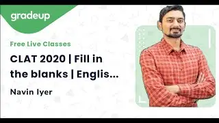 CLAT 2020 | Fill in the blanks | English Language | Navin Iyer | Gradeup