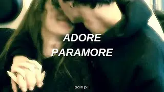Adore - Paramore (Lyrics)