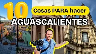 La Ruta Perfecta de Pueblos M&aacute;gicos de  Aguascalientes