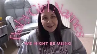 BABY GIRL NAMES WE MIGHT BE USING | PHILIPPA MASON